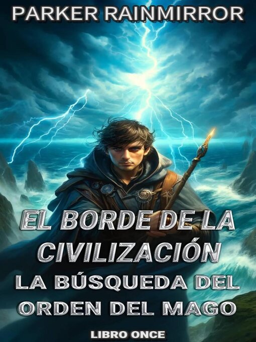 Title details for El Borde de la Civilización by Parker Rainmirror - Available